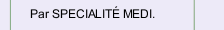 Par SPECIALIT&Eacute; MEDI.