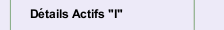 D&eacute;tails Actifs "I"