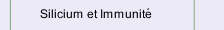 Silicium et Immunit&eacute;
